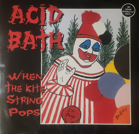 Acid Bath -When The Kite Sting Breaks 2 LP 180 gram