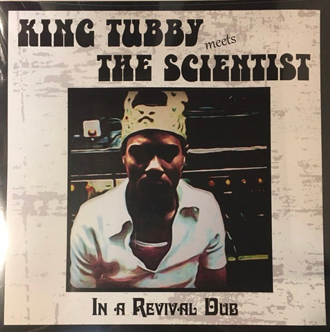 King Tubby Meets The Scientist – In A Revival Dub LP