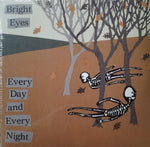 Bright Eyes - Every Day and Every Night LP