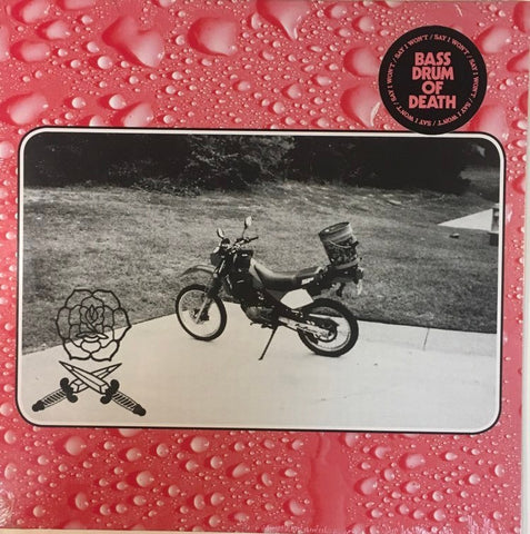 Bass Drum Of Death – Say I Won't LP Ltd Ivory Vinyl