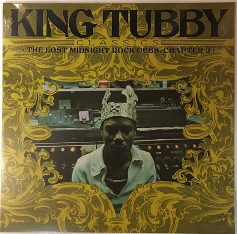 King Tubby – King Tubby's Classics: The Lost Midnight Rock Dubs Chapter 3 LP