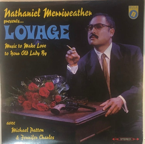 Nathaniel Merriweather Presents Lovage – Music To Make Love To Your Old Lady By 2 LP