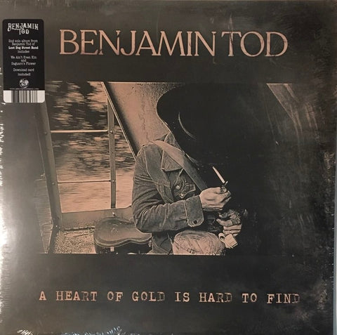 Benjamin Tod – A Heart Of Gold Is Hard To Find LP