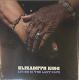 Elizabeth King – Living In The Last Days LP