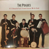 Pogues – If I Should Fall From Grace With God LP