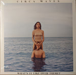 Circa Waves - What's It Like Over There> LP Ltd Orange Vinyl UK Import