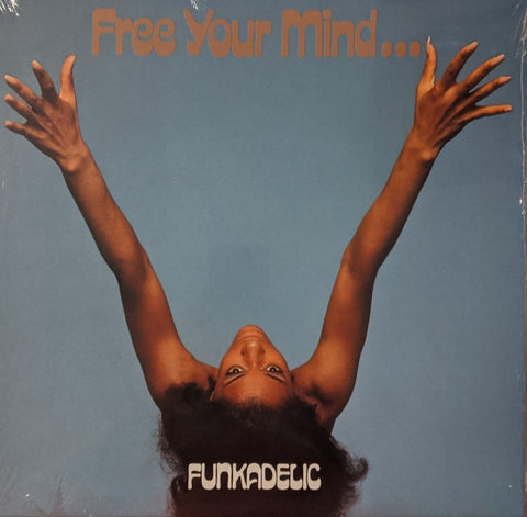 Funkadelic - Free Your Mind ....  And Your Ass Will Follow LP UK Import
