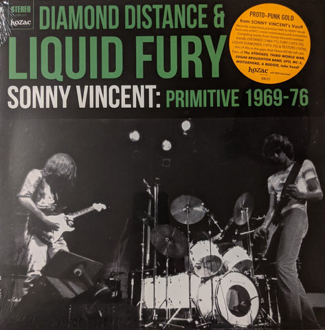 Sonny Vincent: Diamond Distance & Liquid Fury - Primitive 1969-76 LP