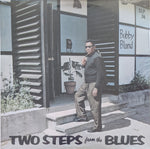 Bobby "Blue" Bland - Two Steps From The Blues LP