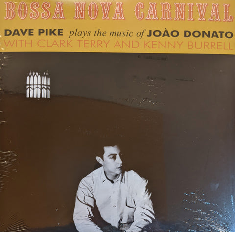 Dave Pike Plays The Music of Joao Donato : Bossa Nova Carnival LP