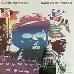 Curtis Mayfield - Back To The World LP