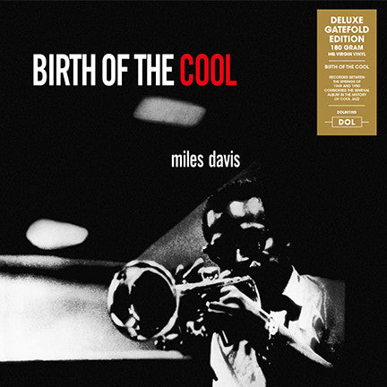 Miles Davis -  Birth of the Cool LP 180 gram HQ Vinyl Gatefold