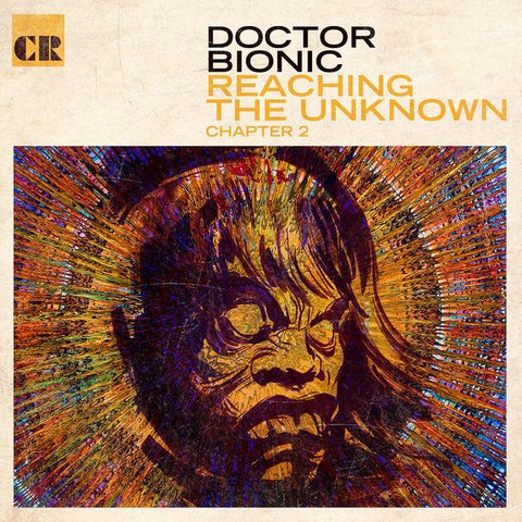 Doctor Bionic - Reaching The Unknown Chapter 2 LP